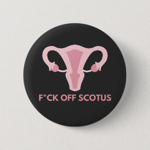 Badge Rond 5 Cm SCOTUS Interdiction de l'avortement