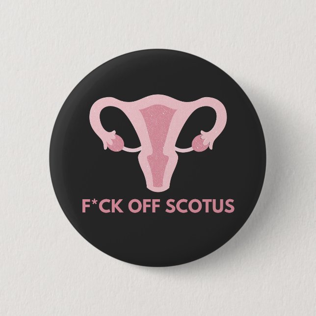Badge Rond 5 Cm SCOTUS Interdiction de l'avortement (Devant)
