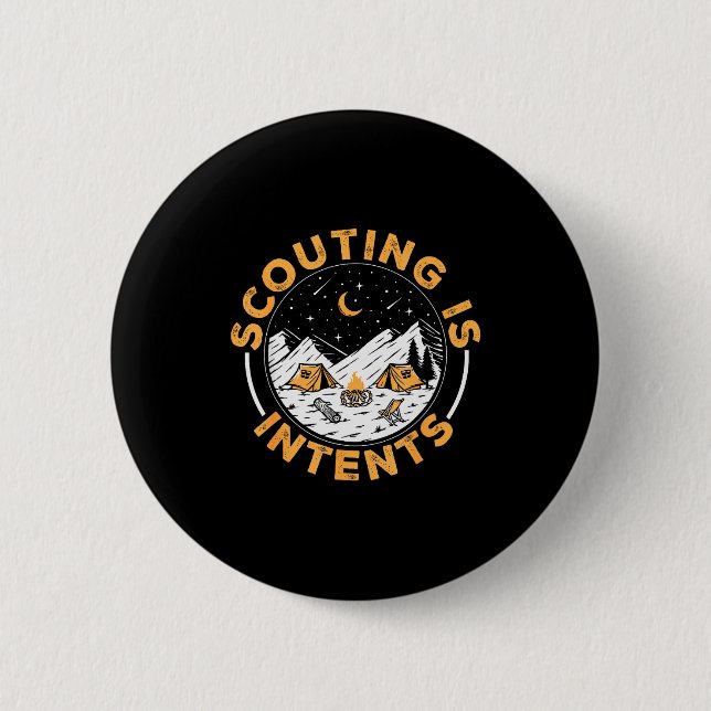 Badge Rond 5 Cm Scouting Is Intents Scout Funny Camng  (Devant)