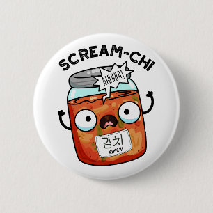 Badge Rond 5 Cm Scream-chi Funny Kimchi Puns