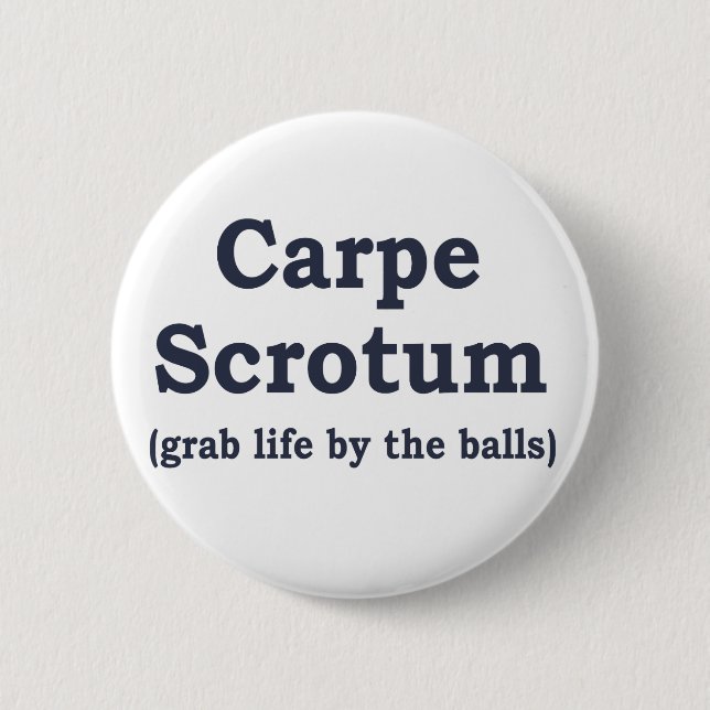 Badge Rond 5 Cm Scrotum de Carpe (Devant)
