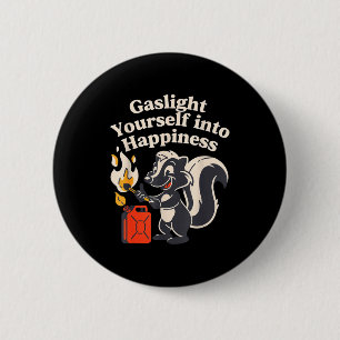 Badge Rond 5 Cm S'éblouir pour être heureux illusion positive