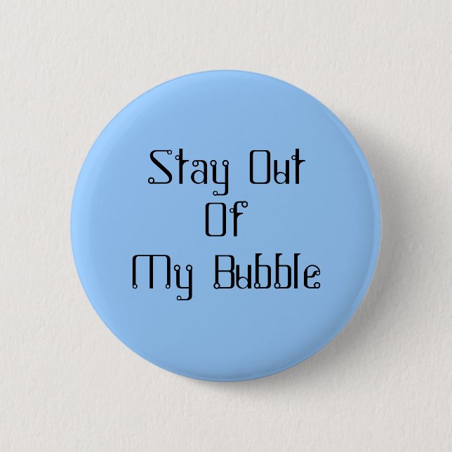 Badge Rond 5 Cm Séjour hors de ma bulle (Devant)