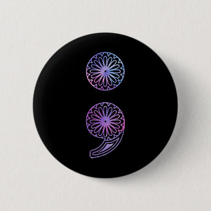 Badge Rond 5 Cm Semicolon Prévention du suicide Sensibilisation Sa