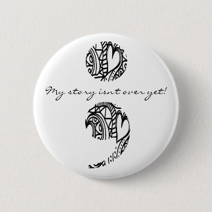 Badge Rond 5 Cm Semicolon Zendoodle : "Mon histoire..." Bouton Pin