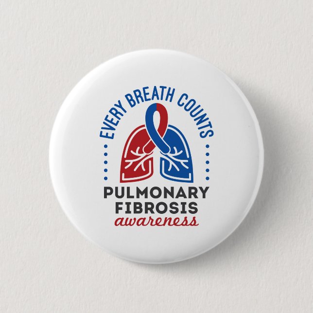 Badge Rond 5 Cm Sensibilisation à la fibrose pulmonaire Chaque res (Devant)