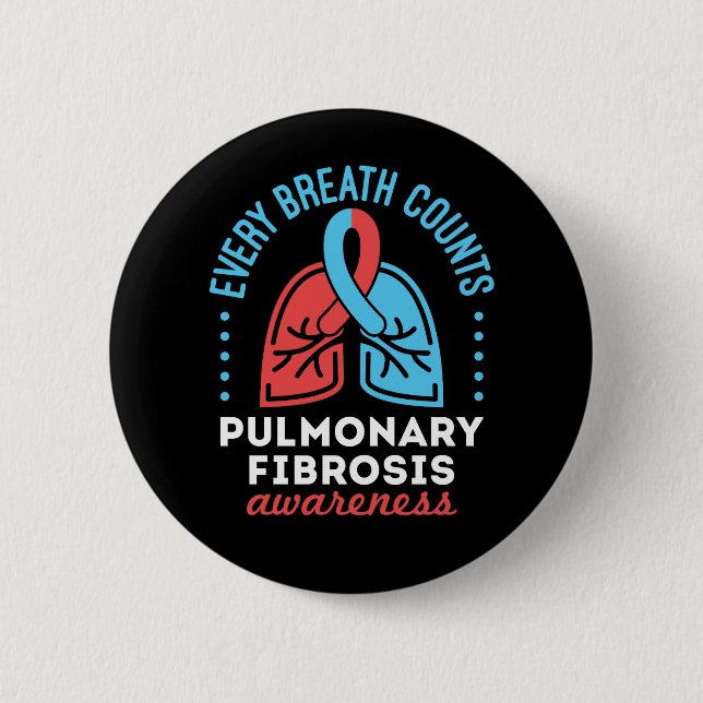 Badge Rond 5 Cm Sensibilisation à la fibrose pulmonaire Chaque res (Devant)