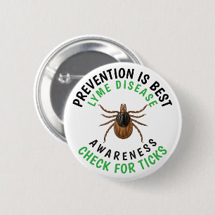 Badge Rond 5 Cm Sensibilisation à la maladie de Lyme Tique de ce
