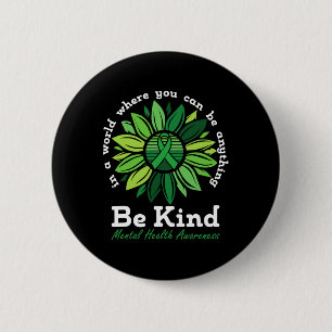 Badge Rond 5 Cm Sensibilisation à la santé mentale Tournesol Vert