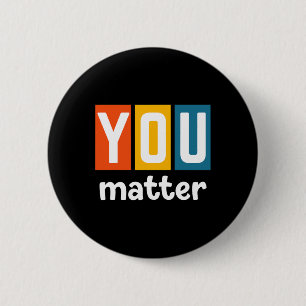 Badge Rond 5 Cm Sensibilisation à la santé - Vous avez un problème