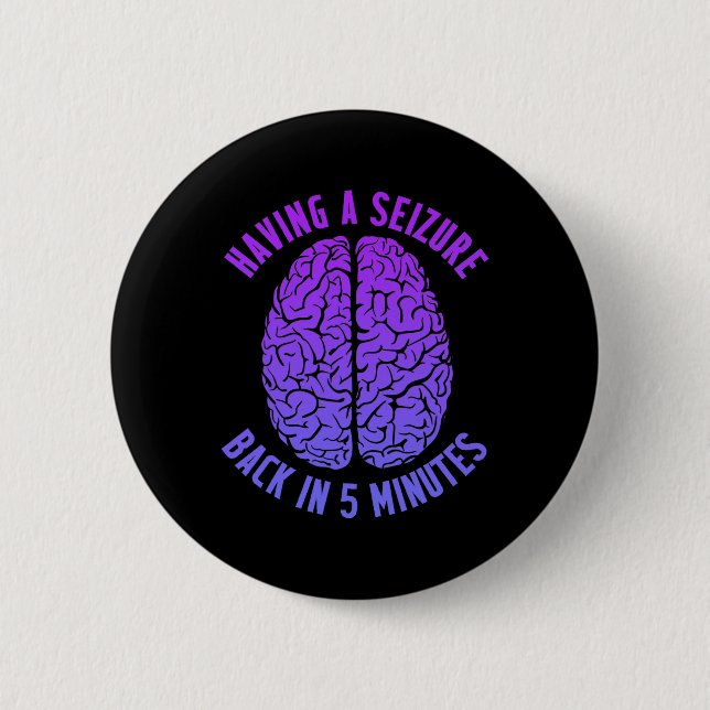 Badge Rond 5 Cm Sensibilisation à l'épilepsie Avoir saisi Epilepti (Devant)