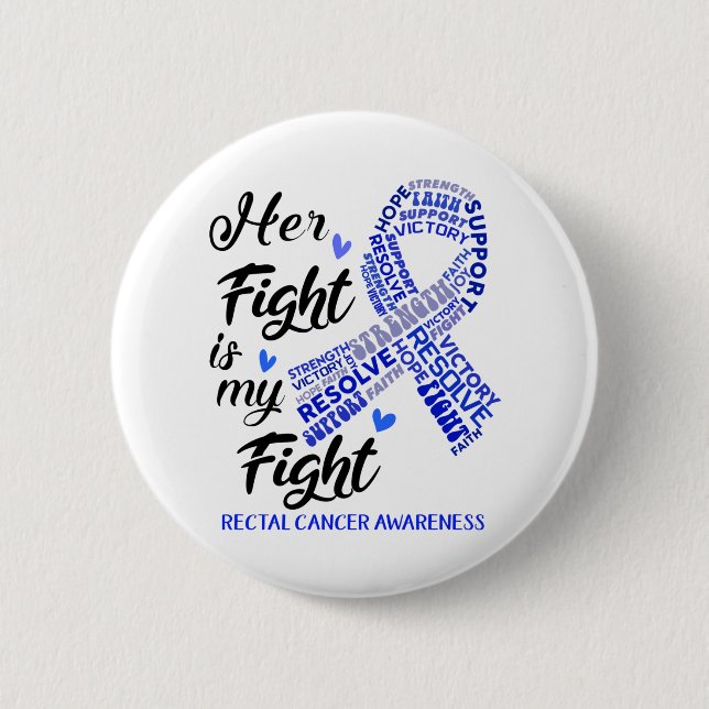 Badge Rond 5 Cm Sensibilisation au cancer rectal Son combat est mo (Devant)