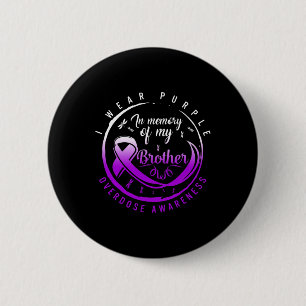 Badge Rond 5 Cm Sensibilisation au surdosage de drogue en mémoire