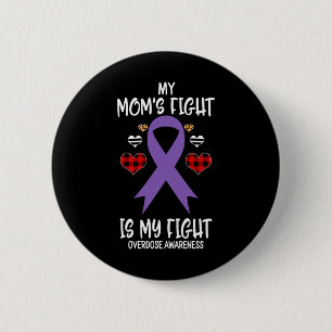 Badge Rond 5 Cm Sensibilisation au surdosage Le combat de ma mère