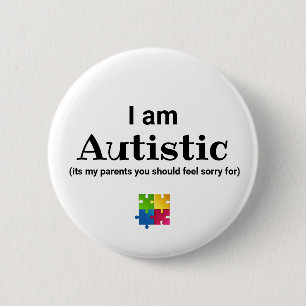 Badge Rond 5 Cm Sensibilisation drôle à l'autisme   TSA