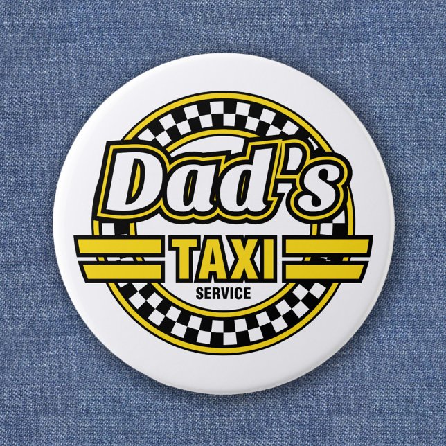 Badge Rond 5 Cm Service de taxi de papa (Créateur téléchargé)