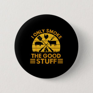 Badge Rond 5 Cm Seulement Fumer Bon Barbecue Grillade