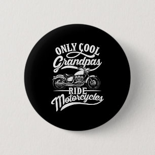 Badge Rond 5 Cm Seulement Les Grandpas Ride Moto Devis Pour Grand-
