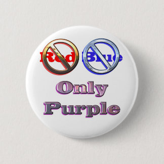 Badge Rond 5 Cm Seulement pourpre pas bleu pas rouge