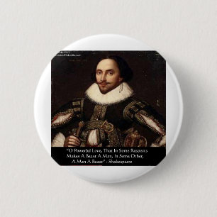 Badge Rond 5 Cm Shakespeare "O Powerpower Love" Citation Cadeaux T