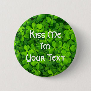 Badge Rond 5 Cm Shamrock Clover Feuilles St. Patrick's Day Kiss Me