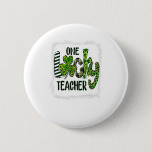 Badge Rond 5 Cm Shamrock One Lucky Teacher St Patrick