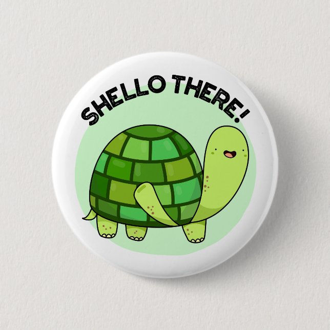 Badge Rond 5 Cm Shello There Funny Tortoise Pun (Devant)