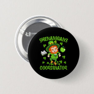 Badge Rond 5 Cm Shenanigans Coordonnateur Funny Enseignant St Patr
