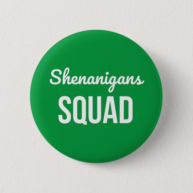 Badge Rond 5 Cm Shenanigans Squad St Patrick's Day (Devant)