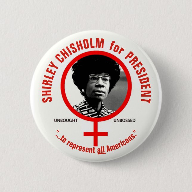 Badge Rond 5 Cm Shirley Chisholm, président (Devant)