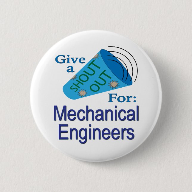 Badge Rond 5 Cm Shout Out pour les ingénieurs mécaniques (Devant)