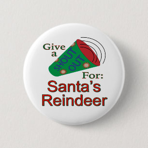 Badge Rond 5 Cm Shout Out pour Père Noël Reindeer