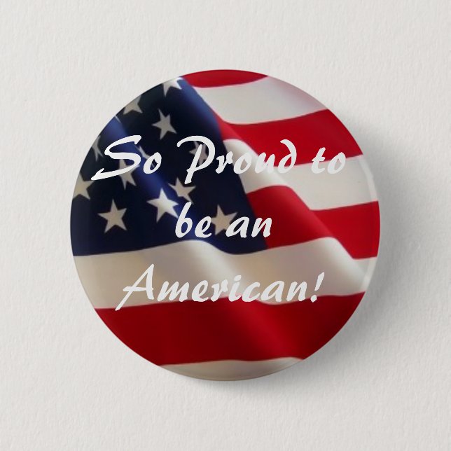 Badge Rond 5 Cm Si fier d'être un Américain ! (Devant)