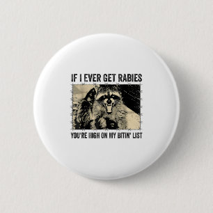 Badge Rond 5 Cm Si J'Ai Déjà Des Rageurs, Tu Es En Haut Sur Ma Lis