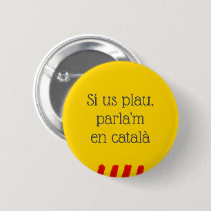 Badge Rond 5 Cm Si Us Plau, Parla'm en Català