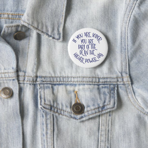 Badge Rond 5 Cm Si vous êtes sobre, vous faites partie du plan