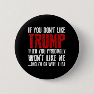 Badge Rond 5 Cm Si vous n'aimez pas Trump