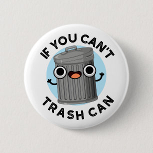 Badge Rond 5 Cm Si vous ne pouvez pas détruire peut amusant jeu de
