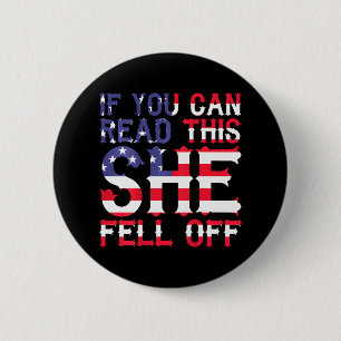 Badge Rond 5 Cm Si Vous Pouvez Lire Cela Elle Est Tombée Drôle