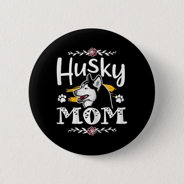Badge Rond 5 Cm Sibérie husky maman cadeaux husky maman chien prop (Devant)