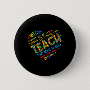 Badge Rond 5 Cm S'Ils Ne Peuvent Pas Apprendre La Façon Dont Nous