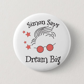Badge Rond 5 Cm Simon Dit Dream Big