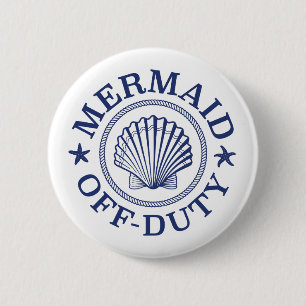 Badge Rond 5 Cm Sirène qui n'est pas de service