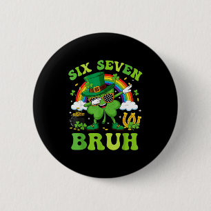 Badge Rond 5 Cm Six sept 67 mème bruh cool journée st patrick ados