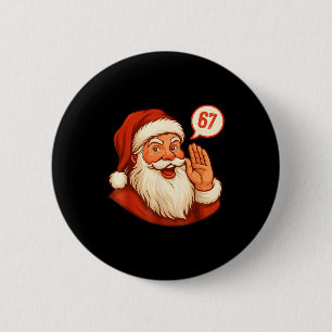 Badge Rond 5 Cm Six Seven Noël 67 Meme Argot Le Père Noël Dit Xmas