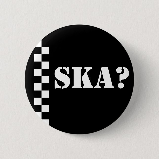 Badge Rond 5 Cm Ska ? (Devant)