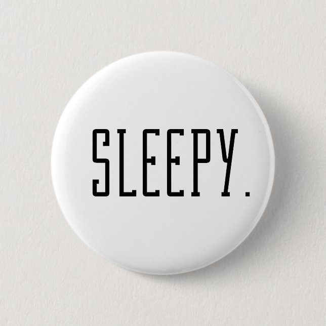 Badge Rond 5 Cm Sleepy. Typographie (Devant)