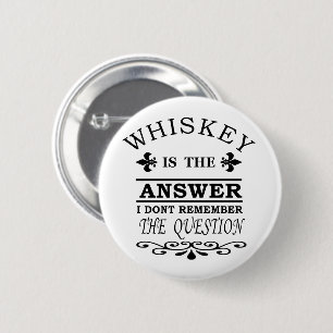 Badge Rond 5 Cm slogan drôle de whisky