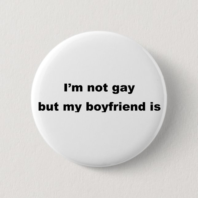 Badge Rond 5 Cm Slogan gai drôle ! (Devant)