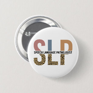 Badge Rond 5 Cm SLP Discours Pathologiste Typographie Empreinte de
